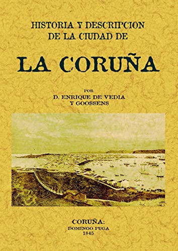 Stock image for LA CORUA. HISTORIA Y DESCRIPCION DE LA CIUDAD. for sale by KALAMO LIBROS, S.L.