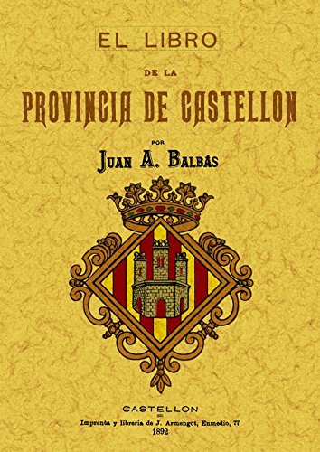 9788497615990: El libro de la provincia de Castelln