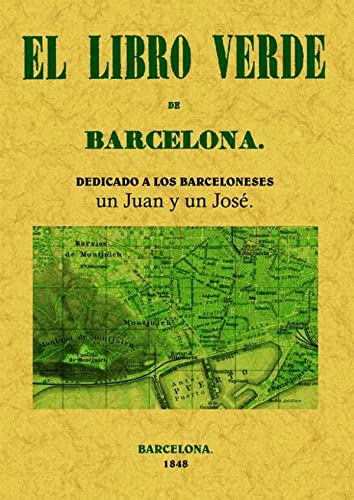 Imagen de archivo de EL LIBRO VERDE DE BARCELONA a la venta por KALAMO LIBROS, S.L.