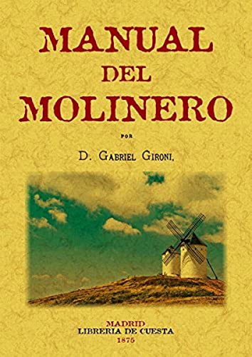 9788497616232: Manual del Molinero (SIN COLECCION)