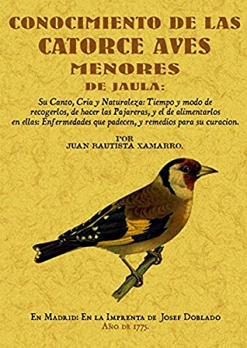 Beispielbild fr CONOCIMIENTO DE LAS CATORCE AVES MENORES DE JAULA zum Verkauf von KALAMO LIBROS, S.L.