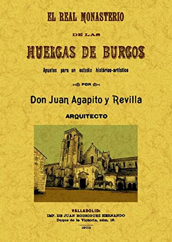 9788497616812: El Real Monasterio de las Huelgas de Burgos