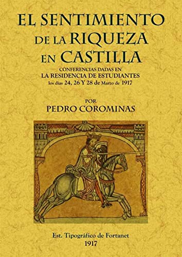 Imagen de archivo de EL SENTIMIENTO DE LA RIQUEZA EN CASTILLA a la venta por KALAMO LIBROS, S.L.