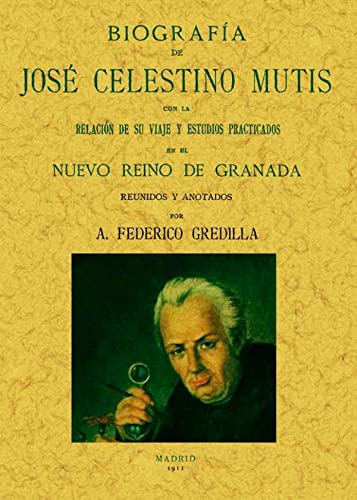 9788497616959: Biografa de Jose Celestino Mutis (BIOGRAFIAS)
