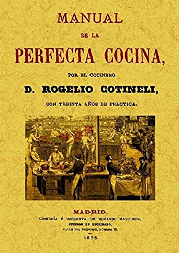 Beispielbild fr MANUAL DE LA PERFECTA COCINA zum Verkauf von Siglo Actual libros