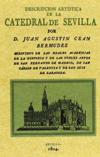 Imagen de archivo de LA CATEDRAL DE SEVILLA. DESCRIPCION ARTISTICA a la venta por KALAMO LIBROS, S.L.