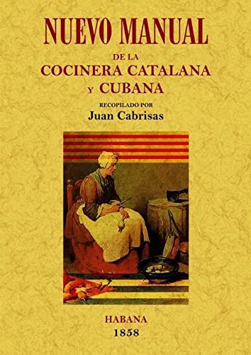 NUEVO MANUAL DE COCINERA CATALANA Y CUBANA