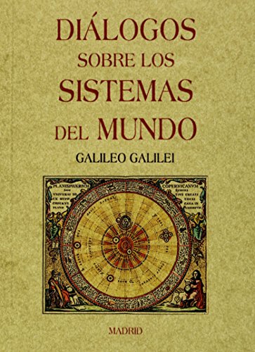 Beispielbild fr DIALOGOS SOBRE LOS SISTEMAS DEL MUNDO zum Verkauf von KALAMO LIBROS, S.L.