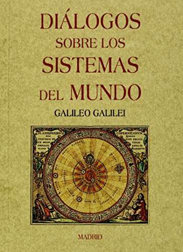 DIALOGOS SOBRE LOS SISTEMAS DEL MUNDO