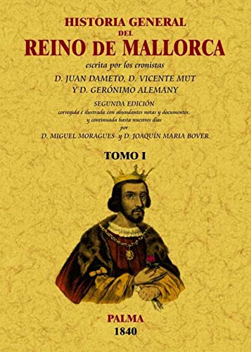 Imagen de archivo de HISTORIA GENERAL DEL REINO DE MALLORCA (3 TOMOS) a la venta por KALAMO LIBROS, S.L.