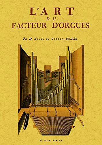 9788497617611: L'Art Du Facteur D'Orgues (SIN COLECCION)