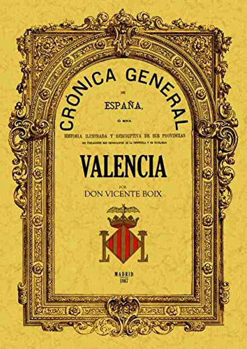 Imagen de archivo de CRONICA DE LA PROVINCIA DE VALENCIA a la venta por KALAMO LIBROS, S.L.