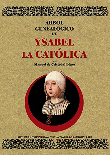 Imagen de archivo de ARBOL GENEALOGICO DE YSABEL LA CATOLICA a la venta por KALAMO LIBROS, S.L.