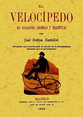 Velocipedo, (El). Sus aplicaciones higienicas y terapeuticas