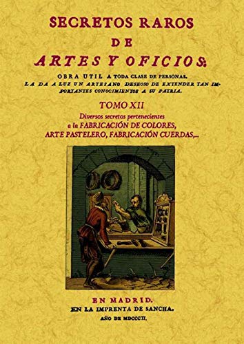 Stock image for SECRETOS RAROS DE ARTES Y OFICIOS. TOMO XII for sale by Hiperbook Espaa