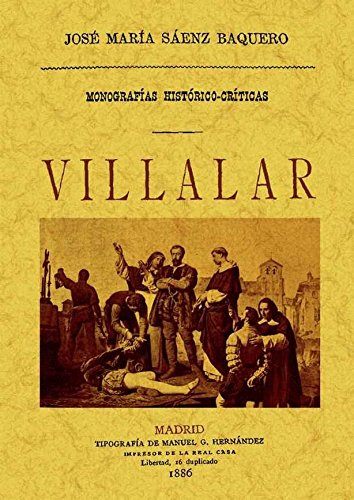 Imagen de archivo de VILLALAR. MONOGRAFIA HISTORICO-CRITICA a la venta por KALAMO LIBROS, S.L.