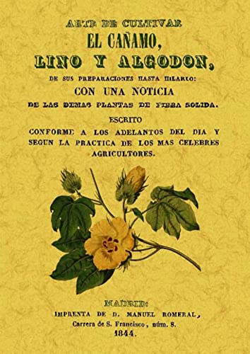 Imagen de archivo de ARTE DE CULTIVAR EL CAAMO, LINO Y ALGODON a la venta por Hiperbook Espaa