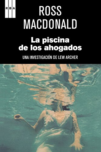 La Piscina de Los Ahogados (Spanish Edition) (9788497620260) by MacDonald, Ross