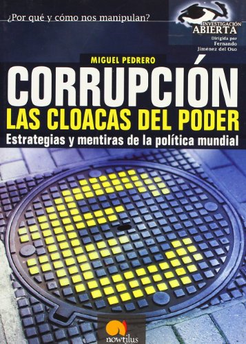 9788497630993: Corrupcion / Corruption: Las Cloacas Del Poder / The Dumps of Power