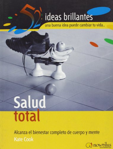 Stock image for Salud Total : Alcanza el Bienestar Completo de Cuerpo y Mente for sale by Better World Books: West