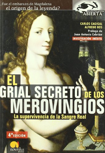 9788497632072: El grial secreto de los Merovingios/The Grail Secret of the Merovingians: La supervivencia de la Sangre Real: 10