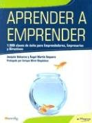 9788497632294: Aprender a Emprender: 1.000 claves de xito para Emprendedores y Empresarios (En Progreso) (Spanish Edition)