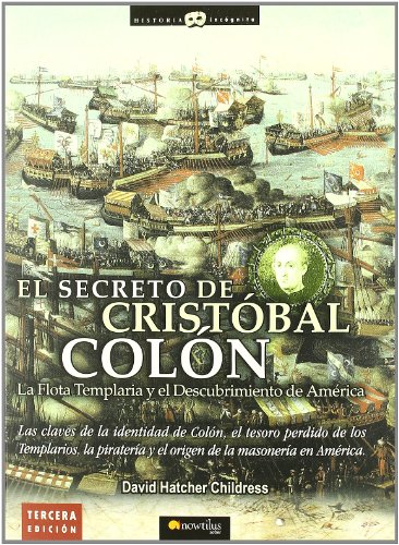 Beispielbild fr El Secreto de Cristobal Colon : La Flota Templaria y el Descubrimiento de America zum Verkauf von Better World Books
