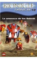 La amenaza de los Bohrok (Bionicle cronicas/ Bionicle Chronicles) (Spanish Edition) (9788497632591) by Hapka, C. A.
