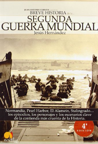 Beispielbild fr Breve historia de la Segunda Guerra Mundial / Brief History of World War II: Normandia, Pearl Harbor, El Alamein, Stalingrado. los episodios, los . important figure and key scenes of the bl zum Verkauf von medimops