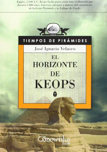 El Horizonte de Keops: 14 - Velasco Montes, José Ignacio