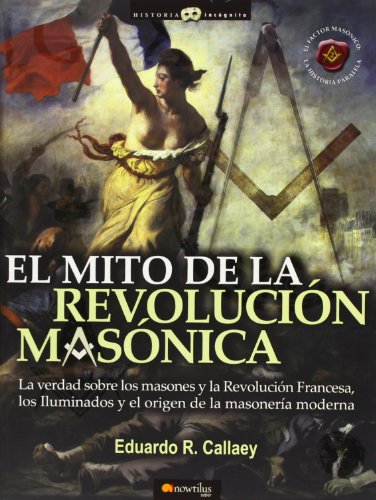 Beispielbild fr El mito de la revolucion masonica (Spanish Edition) zum Verkauf von Better World Books: West