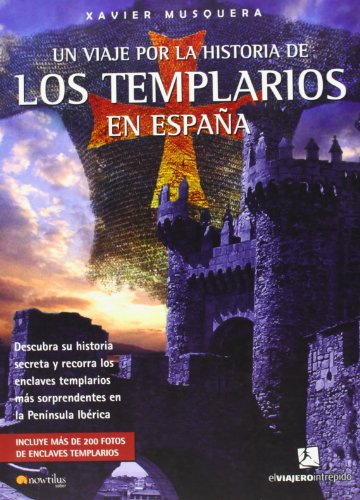 Stock image for Un viaje por la historia de los templarios en Espaa Descubra su histo for sale by Iridium_Books