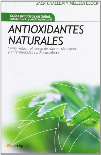 Stock image for Antioxidantes naturales (Spanish Edition) for sale by Better World Books: West