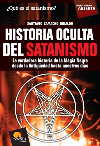 Historia Oculta del Satanismo (Spanish Edition) - Camacho Hidalgo, Santiago