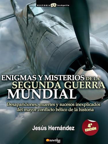 Stock image for Enigmas y misterios de la Segunda Guerra Mundial (Unknown History) (Spanish Edition) for sale by Books Unplugged