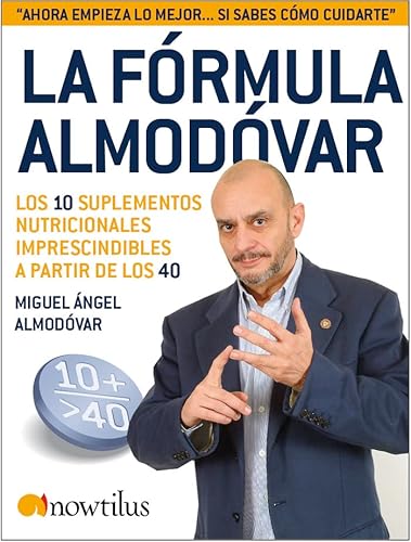 9788497635288: La Formula Almodovar/ The Almodovar Formula: Los 10 suplementos nutricionales imprescindibles a partir de los 40
