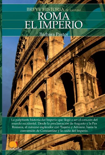9788497635363: Breve historia de Roma, El imperio/ A Brief History of Rome, The Empire
