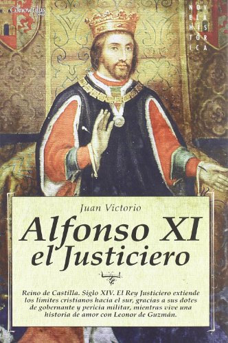 Imagen de archivo de Alfonso XI el Justiciero a la venta por Vrtigo Libros