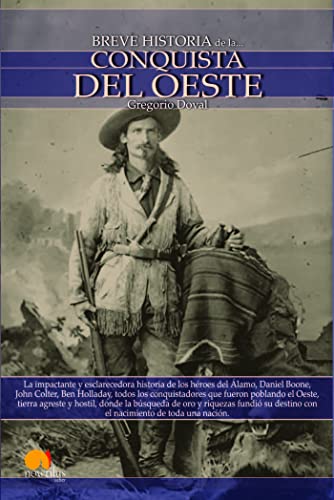 Beispielbild fr Breve historia de la Conquista del Oeste (Breve Historia/ Brief History) (Spanish Edition) zum Verkauf von Better World Books