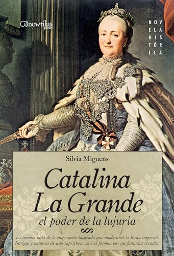 Stock image for CATALINA LA GRANDE, EL PODER DE LA LUJURIA for sale by KALAMO LIBROS, S.L.