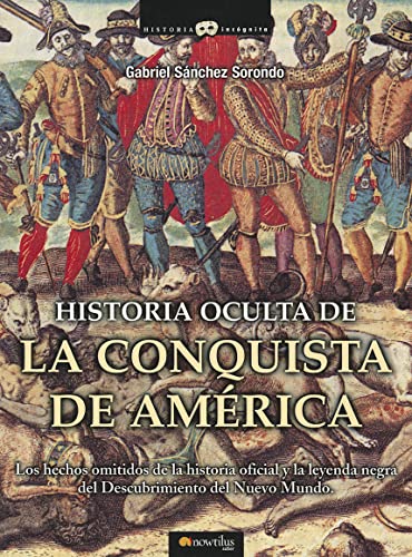 9788497636360: Historia oculta de la conquista de America / Hidden History of the America Conquest