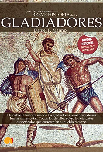 9788497636391: Breve Historia De Los Gladiadores (Sin Solapa)