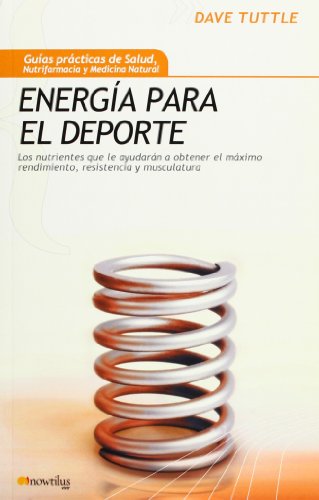 Beispielbild fr ENERGA PARA EL DEPORTE LOS NUTRIENTES QUE LE AYUDARN A OBTENER EL MXIMO RENDIMIENTO, RESISTENCIA Y MU zum Verkauf von Zilis Select Books