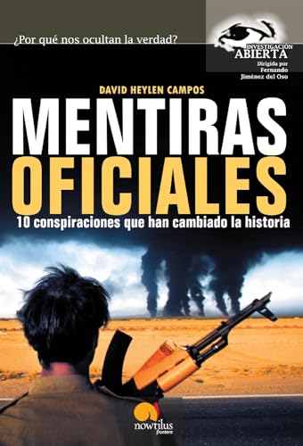 9788497636803: Mentiras oficiales (Investigacion Abierta) (Spanish Edition)