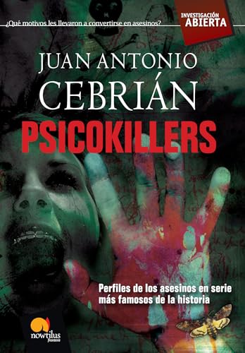 Imagen de archivo de PSICOKILLERS LOS ASESINOS EN SERIE MS FAMOSOS DE LA HISTORIA a la venta por Zilis Select Books