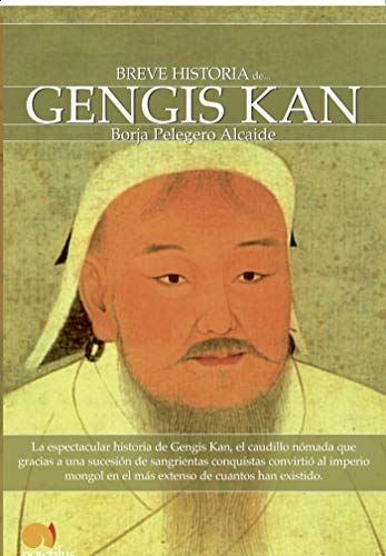 Stock image for Breve Historia de Gengis Kan y el pueblo mongol (Spanish Edition) for sale by GF Books, Inc.