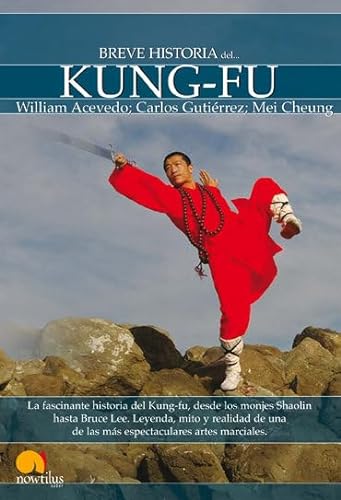 9788497637800: Breve historia del Kung-Fu (Breve Historia / A Brief History of) (Spanish Edition)