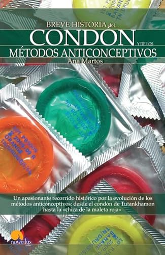 9788497637855: Breve historia del condn y de los mtodos anticonceptivos: (Versin sin solapas)