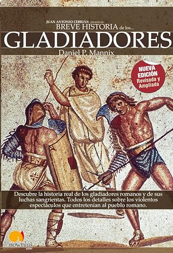 9788497638487: Breve historia de los Gladiadores/ The Way of the Gladiators