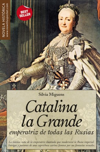 Catalina la Grande: Emperatriz de todas las Rusias (Nowtilus Pocket) (Spanish Edition) (9788497638692) by Miguens Narvaiz, Silvia